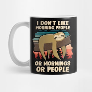 I Hate Morning People Design Or Mornings Or People Sloth Mug